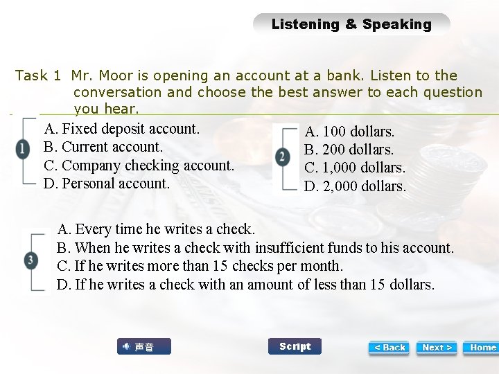 LTas k 1 Listening & Speaking Task 1 Mr. Moor is opening an account
