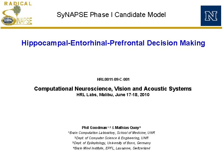 Sy. NAPSE Phase I Candidate Model Hippocampal-Entorhinal-Prefrontal Decision Making HRL 0011 -09 -C-001 Computational Sy. NAPSE Phase I Candidate Model Hippocampal-Entorhinal-Prefrontal Decision Making HRL 0011 -09 -C-001 Computational