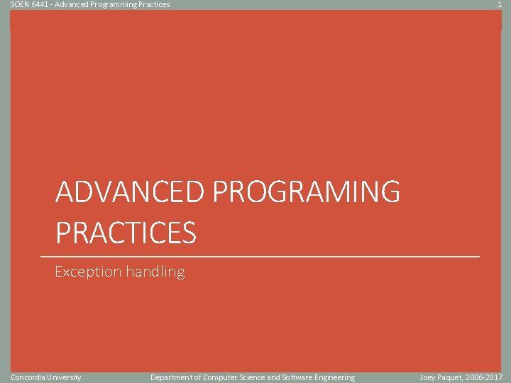 SOEN 6441 - Advanced Programming Practices 1 Click to edit Master title style ADVANCED