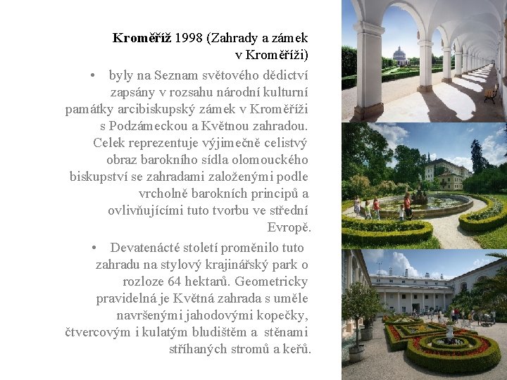 Kroměříž 1998 (Zahrady a zámek v Kroměříži) • byly na Seznam světového dědictví zapsány