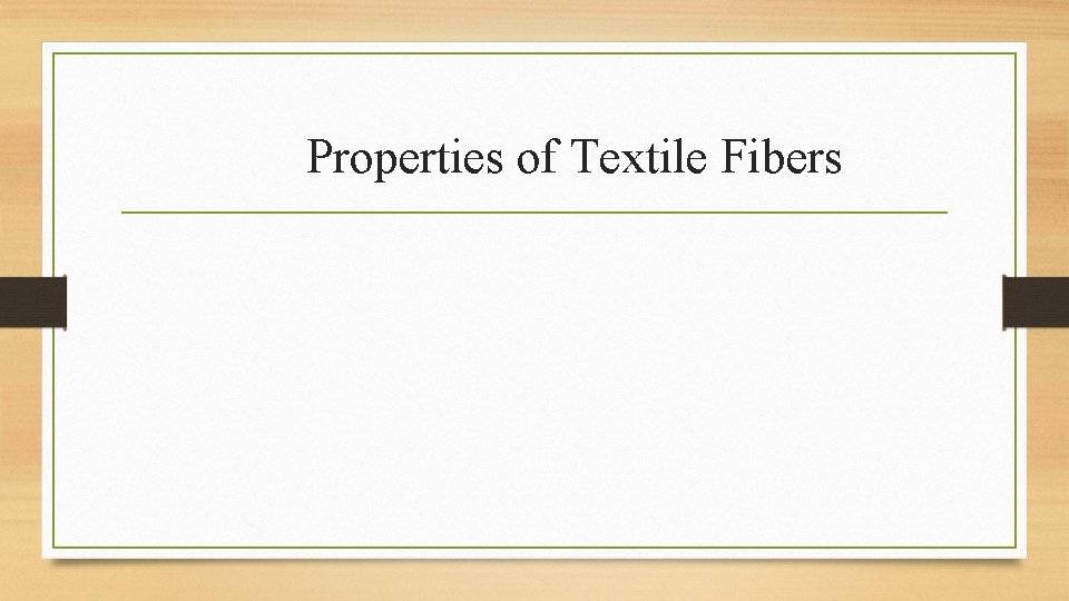 Properties of Textile Fibers 
