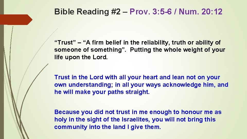 Bible Reading #2 – Prov. 3: 5 -6 / Num. 20: 12 “Trust” –