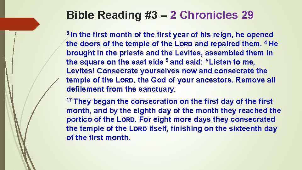 Bible Reading #3 – 2 Chronicles 29 3 In the first month of the