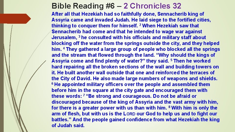 Bible Reading #6 – 2 Chronicles 32 After all that Hezekiah had so faithfully