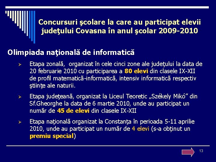 Concursuri şcolare la care au participat elevii judeţului Covasna în anul şcolar 2009 -2010
