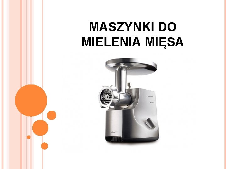 MASZYNKI DO MIELENIA MIĘSA 