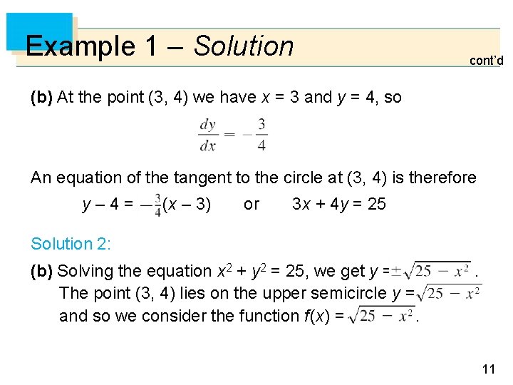 Example 1 – Solution cont’d (b) At the point (3, 4) we have x