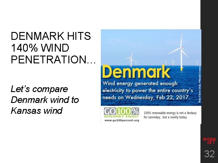 DENMARK HITS 140% WIND PENETRATION… Let’s compare Denmark wind to Kansas wind 32 