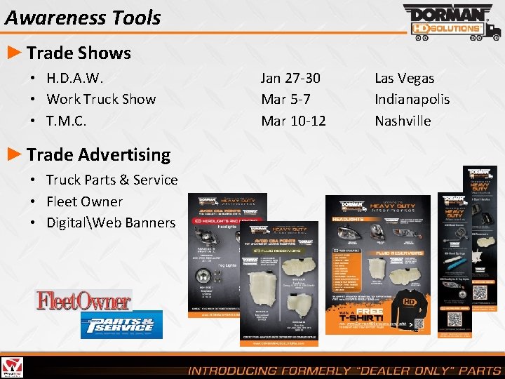 Awareness Tools ► Trade Shows • H. D. A. W. • Work Truck Show