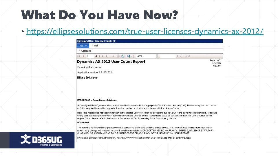 What Do You Have Now? • https: //ellipsesolutions. com/true-user-licenses-dynamics-ax-2012/ 