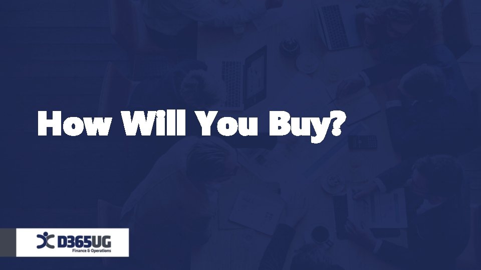 How Will You Buy? 