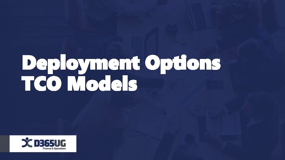 Deployment Options TCO Models 