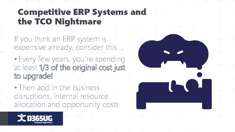 Competitive ERP Systems and the TCO Nightmare If you think an ERP system is
