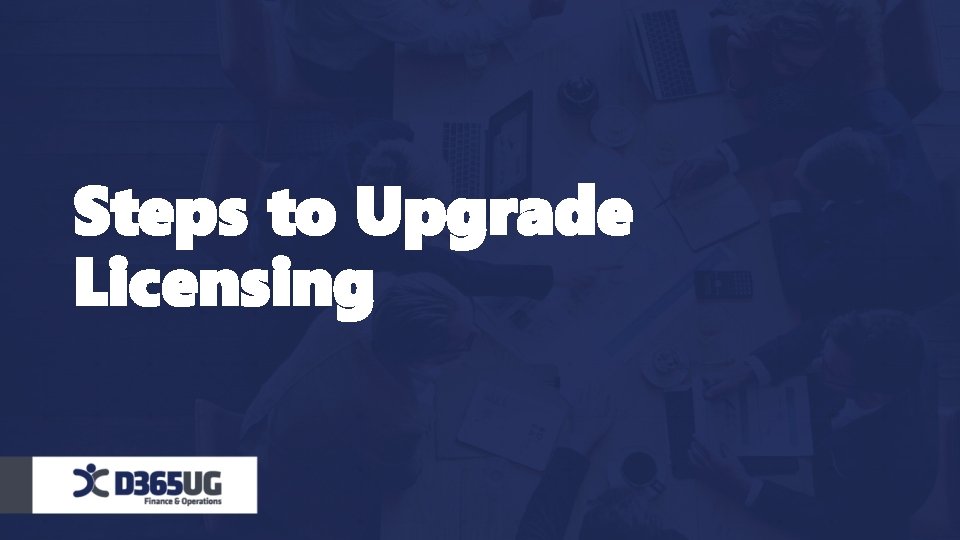 Steps to Upgrade Licensing 