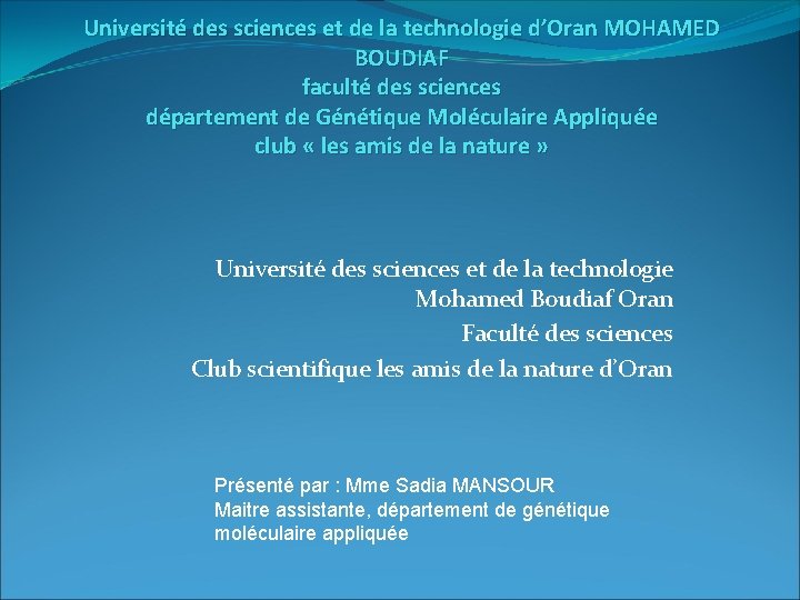 Université des sciences et de la technologie d’Oran MOHAMED BOUDIAF faculté des sciences département