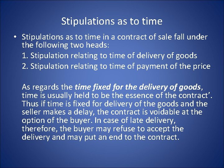 Stipulations as to time • Stipulations as to time in a contract of sale