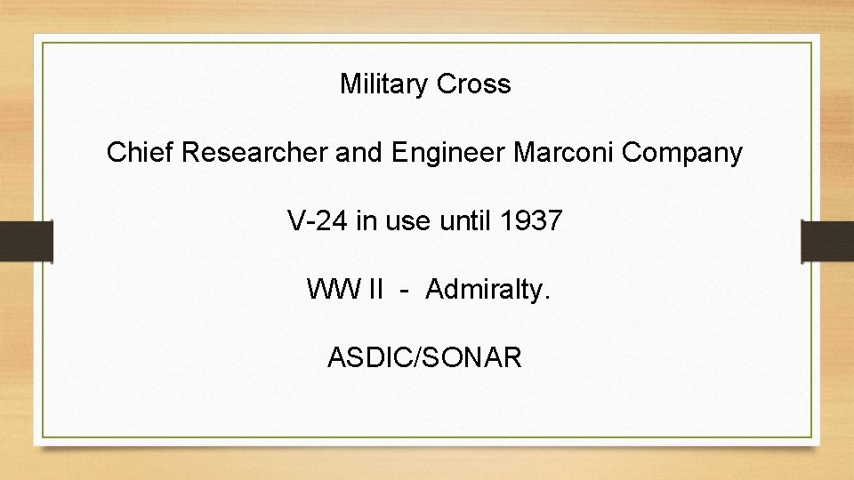 Military Cross Chief Researcher and Engineer Marconi Company V-24 in use until 1937 WW