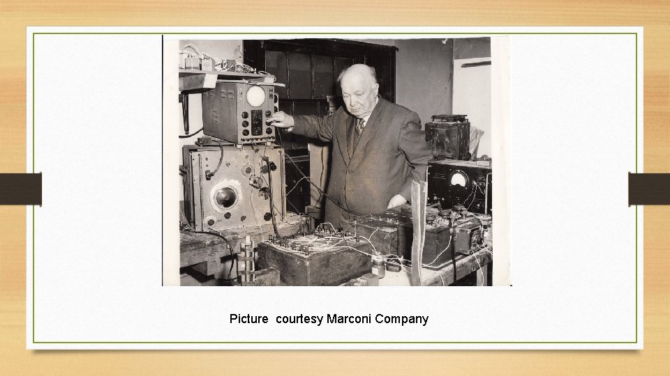 Picture courtesy Marconi Company 