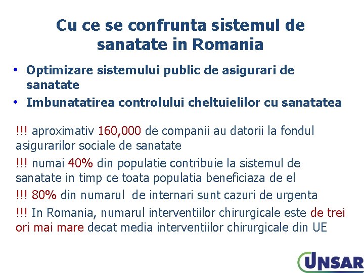 Cu ce se confrunta sistemul de sanatate in Romania • Optimizare sistemului public de