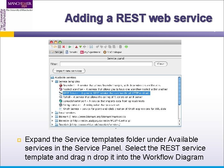 Adding a REST web service Expand the Service templates folder under Available services in