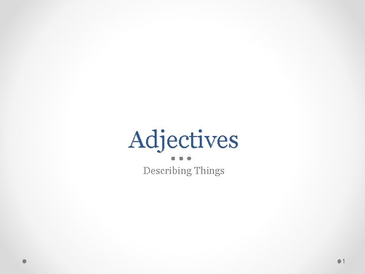 Adjectives Describing Things 1 