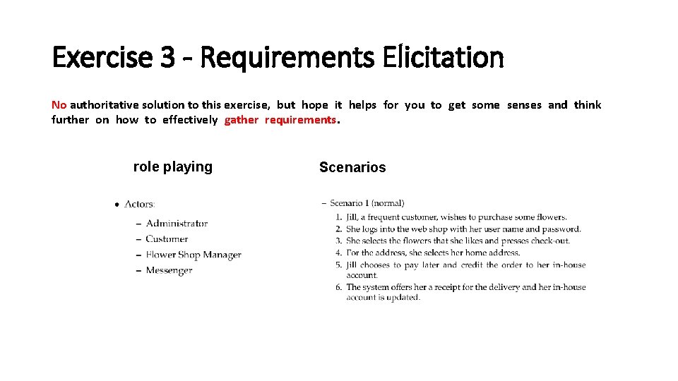 Exercise 3 - Requirements Elicitation No authoritative solution to this exercise, but hope it