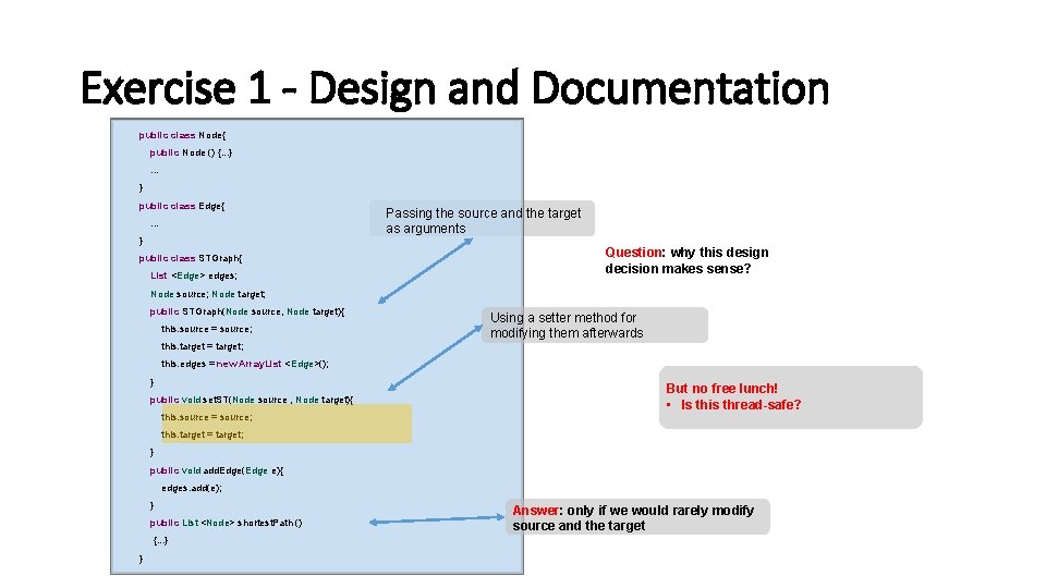 Exercise 1 - Design and Documentation public class Node{ public Node () {. .