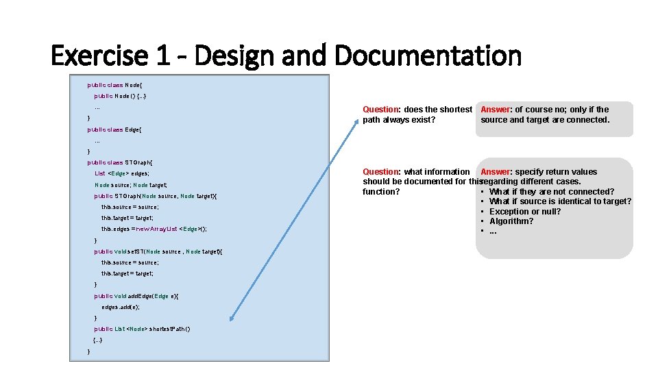 Exercise 1 - Design and Documentation public class Node{ public Node () {. .