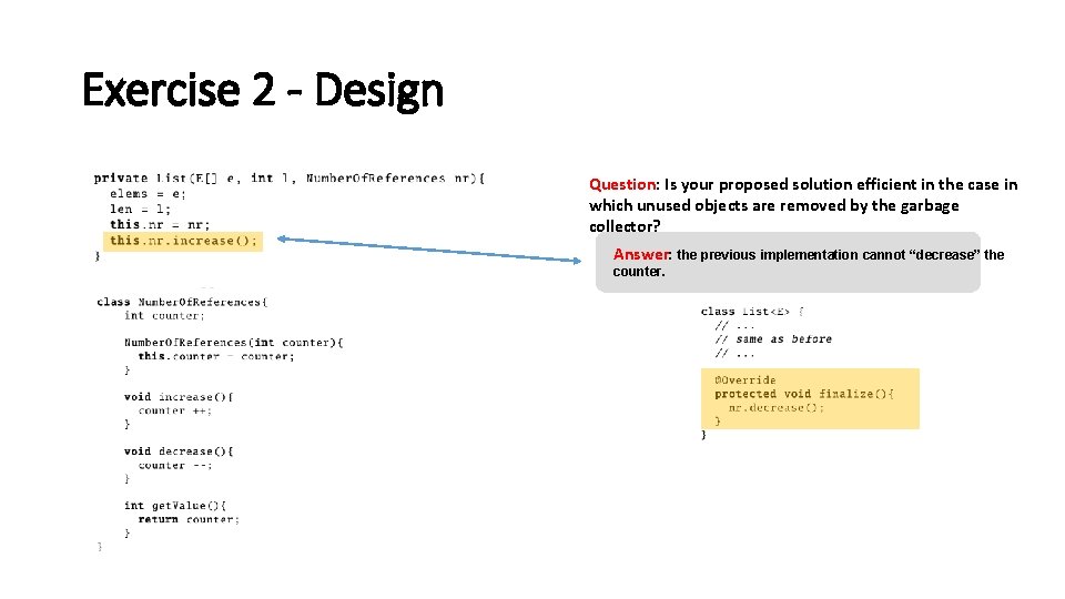 Exercise 2 - Design Question: Is your proposed solution efficient in the case in