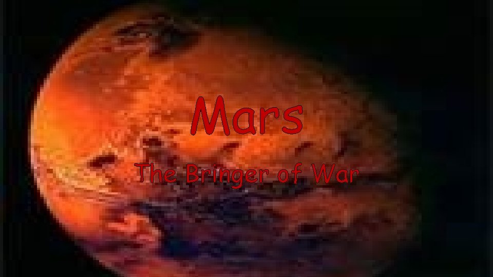 Mars The Bringer of War 