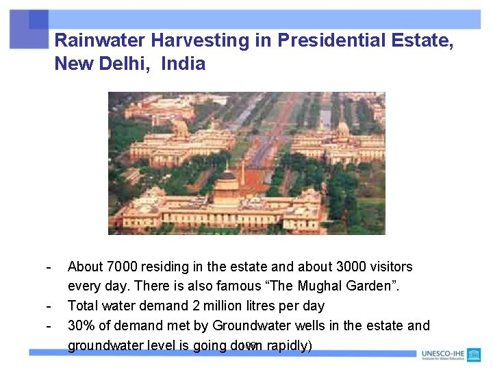 Rainwater Harvesting in Presidential Estate, New Delhi, India - About 7000 residing in the