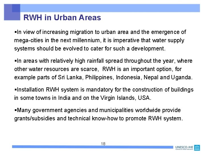 RWH in Urban Areas §In view of increasing migration to urban area and the