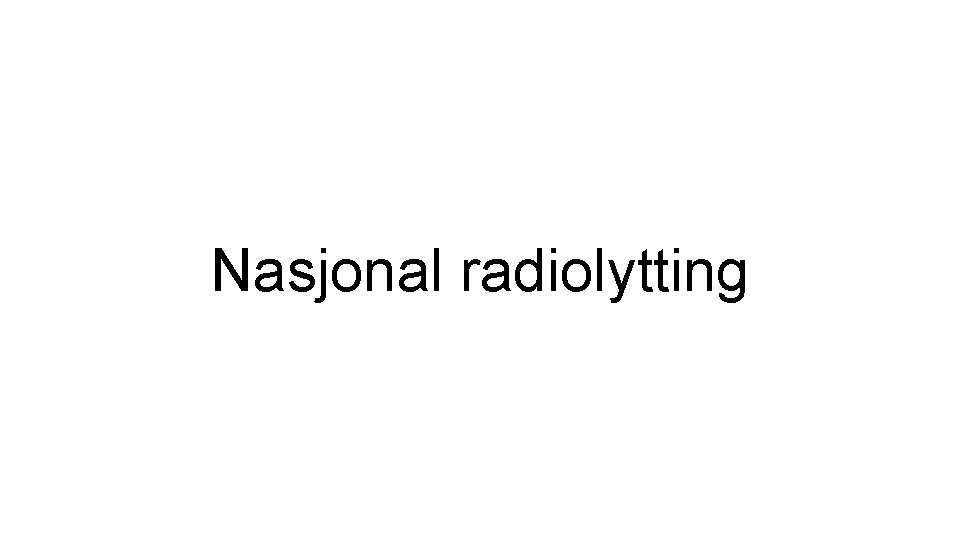 Nasjonal radiolytting 
