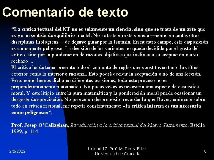 Comentario de texto “La crítica textual del NT no es solamente un ciencia, sino