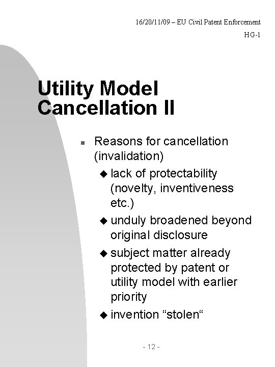 16/20/11/09 – EU Civil Patent Enforcement HG-1 Utility Model Cancellation II n Reasons for