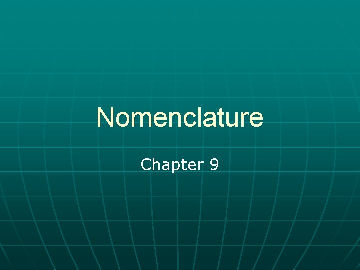 Nomenclature Chapter 9 