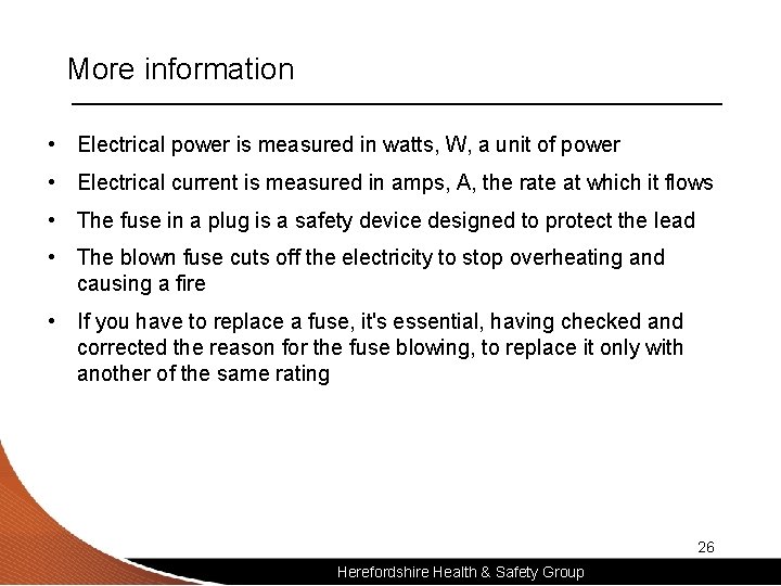 More information • Electrical power is measured in watts, W, a unit of power