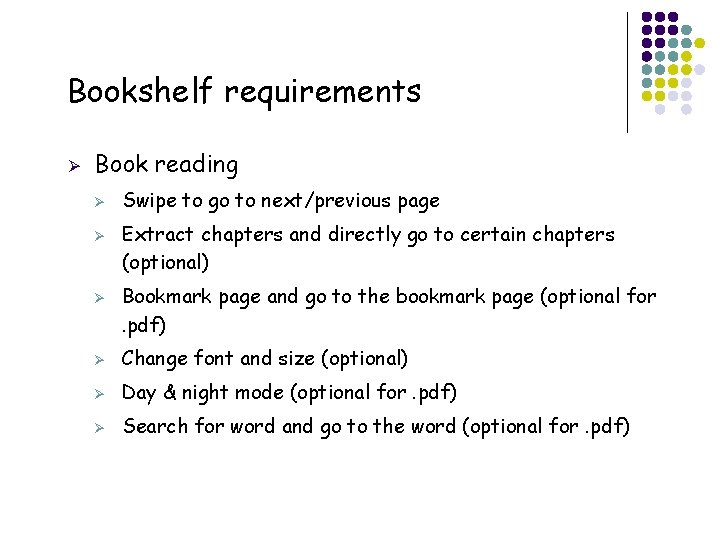 Bookshelf requirements Ø Book reading Ø Ø Ø 29 Swipe to go to next/previous