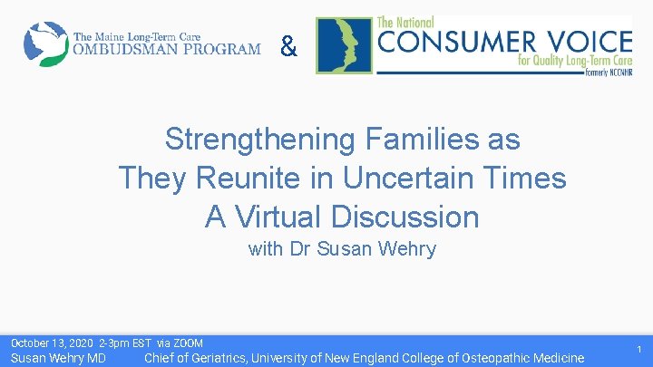 & Strengthening Families as They Reunite in Uncertain Times A Virtual Discussion with Dr