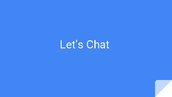 Let’s Chat 