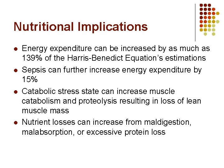 Nutritional Implications l l Energy expenditure can be increased by as much as 139% Nutritional Implications l l Energy expenditure can be increased by as much as 139%