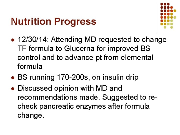Nutrition Progress l l l 12/30/14: Attending MD requested to change TF formula to Nutrition Progress l l l 12/30/14: Attending MD requested to change TF formula to