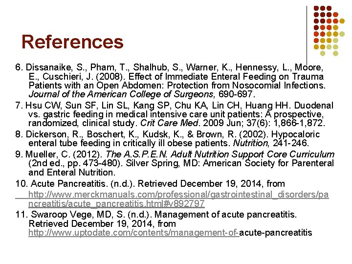 References 6. Dissanaike, S. , Pham, T. , Shalhub, S. , Warner, K. , References 6. Dissanaike, S. , Pham, T. , Shalhub, S. , Warner, K. ,