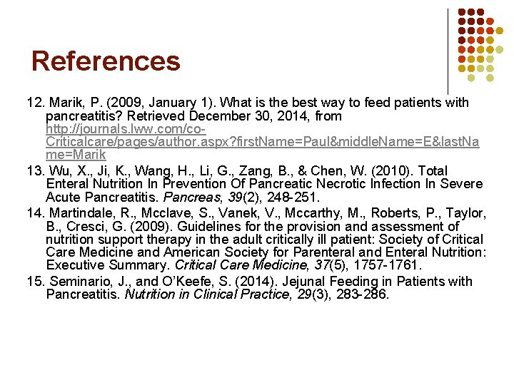 References 12. Marik, P. (2009, January 1). What is the best way to feed References 12. Marik, P. (2009, January 1). What is the best way to feed