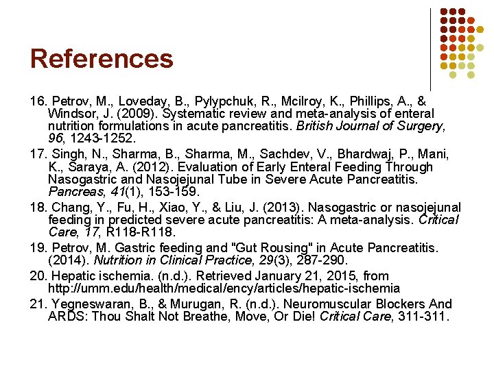 References 16. Petrov, M. , Loveday, B. , Pylypchuk, R. , Mcilroy, K. , References 16. Petrov, M. , Loveday, B. , Pylypchuk, R. , Mcilroy, K. ,