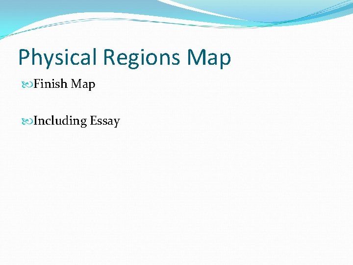 Physical Regions Map Finish Map Including Essay 