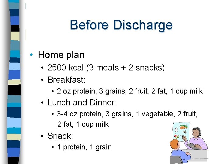 Before Discharge • Home plan • 2500 kcal (3 meals + 2 snacks) •