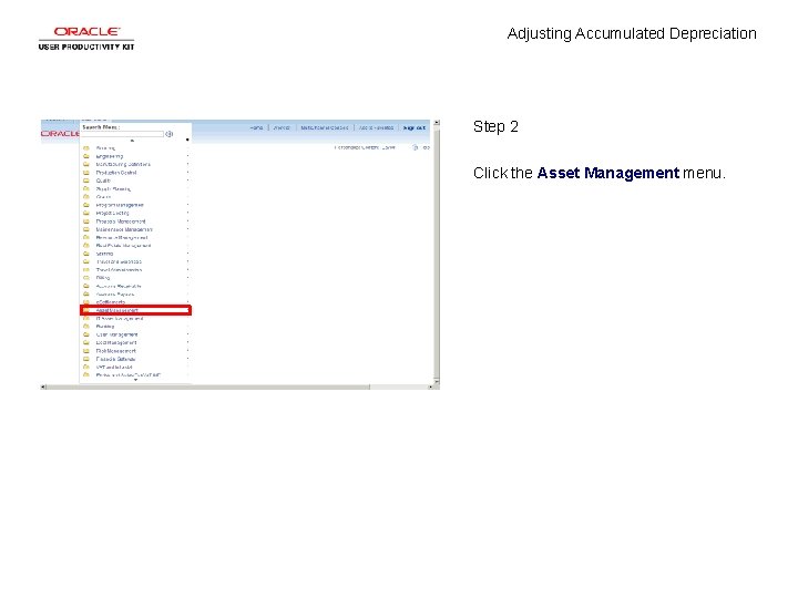 Adjusting Accumulated Depreciation Step 2 Click the Asset Management menu. 