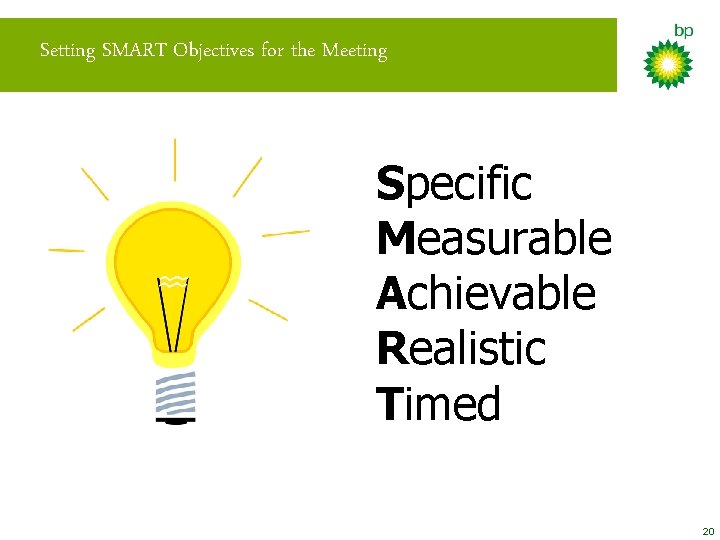 Setting SMART Objectives for the Meeting Specific Measurable Achievable Realistic Timed 20 