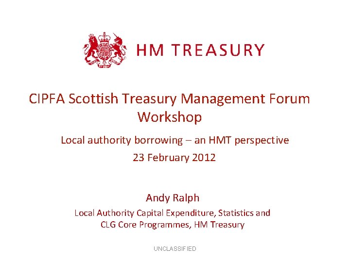 CIPFA Scottish Treasury Management Forum Workshop Local authority borrowing – an HMT perspective 23